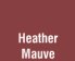 Heather Mauve