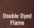 Double Dyed Flame